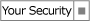 your security